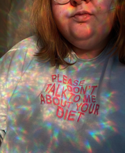 Load image into Gallery viewer, &quot;PLEASE DON&#39;T TALK TO ME ABOUT YOUR DIET&quot; CREWNECK
