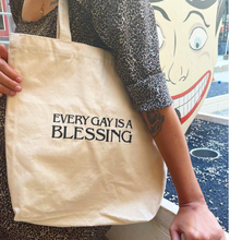 Load image into Gallery viewer, &quot;EVERY GAY IS A BLESSING&quot; TOTE BAG
