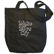 Load image into Gallery viewer, &quot;MAKE BOYS CRY&quot; TOTE BAG

