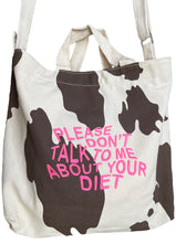 Load image into Gallery viewer, &quot;PLEASE DON&#39;T TALK TO ME ABOUT YOUR DIET&quot; TOTE BAG
