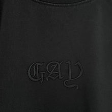 Load image into Gallery viewer, &quot;GAY&quot; CREWNECK - GOTHIC

