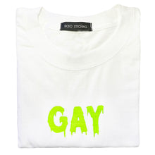 Load image into Gallery viewer, &quot;GAY&quot; TEE - DRIPPY
