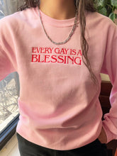 Load image into Gallery viewer, &quot;EVERY GAY IS A BLESSING&quot; CREWNECK - CAPS
