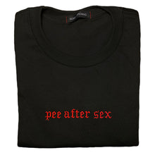 Load image into Gallery viewer, &quot;PEE AFTER SEX&quot; TEE
